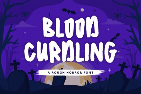 Blood Curdling Font: A Playful Take on Horror Typography
