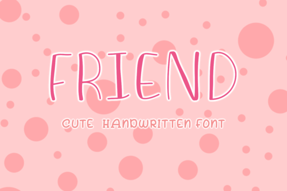 Friend Font: A Handwritten Typeface That Brings Joy to Your Work