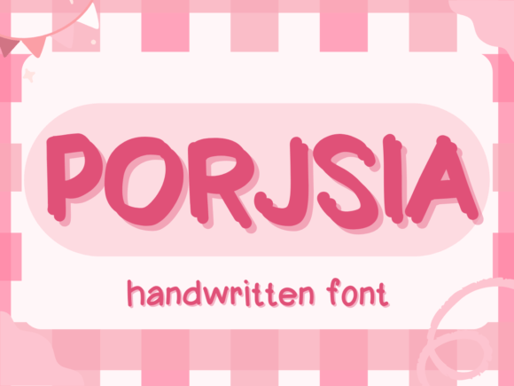 Porjsia Font: Adding a Touch of Friendly Handwritten Charm