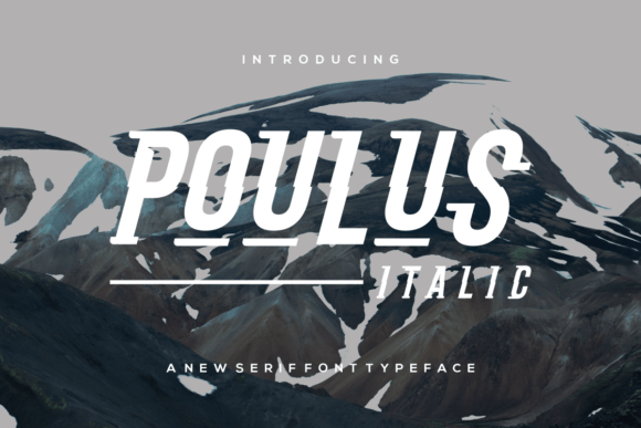 Poulus Italic: Where Calligraphic Grace Meets Slab Serif Strength